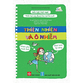 Sách Bữa Tiệc Triết Học - Thiên Nhiên Và Ô Nhiễm