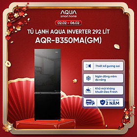 Freeship toàn quốc - Tủ lạnh ngăn đông dưới Aqua Inverter 292 lít AQR-B350MA(GM) - Bảo hành 2 năm - Hàng chính hãng