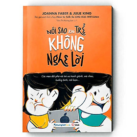  Nói Sao Khi Trẻ Không Nghe Lời - PNA