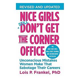 Nice Girls Don't Get The Corner Office (Revised)