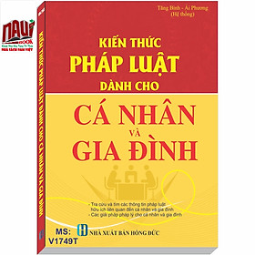 Kiến Thức Pháp Luật Dành Cho Cá Nhân Và Gia Đình