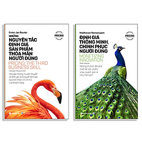 Hình ảnh Combo 2 Quyển: Những Nguyên Tắc  Định Giá Sản Phẩm Thỏa Mãn Người Dùng (Pricing: The Third Business Skill) + Định Giá Thông Minh, Chinh Phục Người Dùng (Monetizing Innovation)