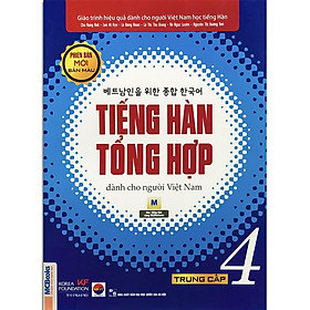 [Tải ebook] Sách – Tiếng Hàn Tổng Hợp Dành Cho Người Việt Nam – Trung Cấp 4 Phiên Bản Mới (4 Màu) PDF