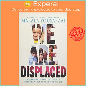 Hình ảnh Sách - We Are Displaced : My Journey and Stories from Refugee Girls Around t by Malala Yousafzai (US edition, paperback)