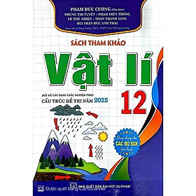 Sách Tham Khảo Vật Lí Lớp 12 Theo Chương Trình Mới - Dùng Chung Các Bộ SGK Hiện Hành - Hồng Ân - Hồng Hà