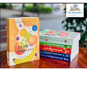 CƠ THỂ TỰ CHỮA LÀNH – THỰC PHẨM THAY ĐỔI CUỘC SỐNG Tập 2: Thần dược đến từ trái cây và rau củ. Tặng bút/ sổ tay