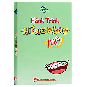 Hành Trình Niềng Răng Mới