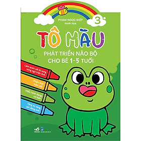 Sách Tô Màu Phát Triển Trí Não Bộ Cho Bé 1-5 Tuổi - Tập 3