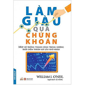 Sách Làm Giàu Qua Chứng Khoán (Tái bản năm 2018)