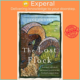 Sách - The Lost Flock - Rare Wool, Wild Isles and One Woman's Journey to Save Sco by Jane Cooper (UK edition, hardcover)