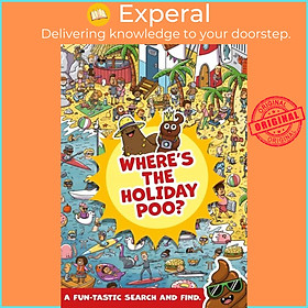 Sách - Where's the Holiday Poo? by Alex Hunter (UK edition, paperback)