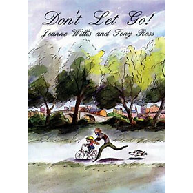 Sách - Daddy, Don't Let Go! by Jeanne Willis (UK edition, paperback)