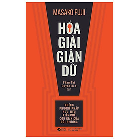 Hóa Giải Giận Dữ - Bản Quyền - Alphabooks