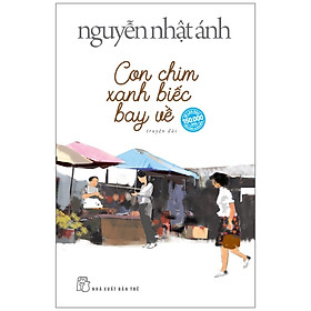 Sách Con Chim Xanh Biếc Bay Về - Tặng Kèm 6 Postcard - Nguyễn Nhật Ánh