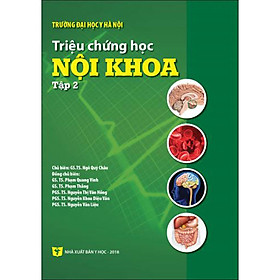 Triệu chứng học nội khoa - Tập 2