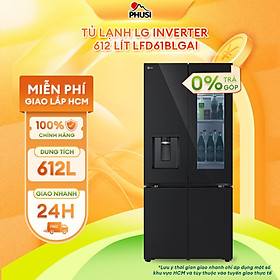 Mua Tủ lạnh LG Inverter 612 lít Multi Door InstaView LFD61BLGAI - hàng chính hãng - chỉ giao nội thành HCM