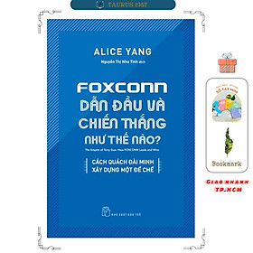 Foxconn Dẫn Đầu Và Chiến Thắng Như Thế Nào?