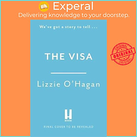 Hình ảnh Sách - The Visa: The perfect feel-good romcom to curl up with this summer by Lizzie O'Hagan (UK edition, paperback)