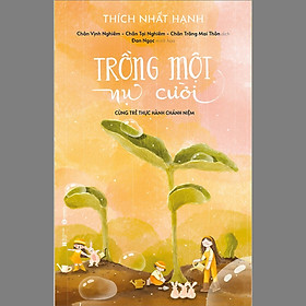 Trồng Một Nụ Cười - Cùng Trẻ Thực Hành Chánh Niệm Tặng bookmark Vadata