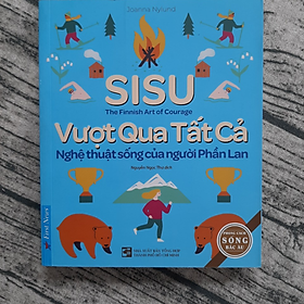 [Download Sách] SISU - Vượt Qua Tất Cả - Nghệ Thuật Sống Của Người Phần Lan