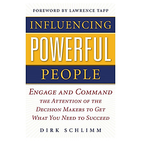 Influencing Powerful People