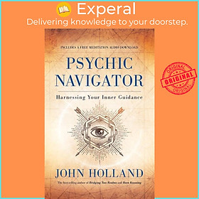 Sách - Psychic Navigator - Harnessing Your Inner Guidance by John Holland (UK edition, paperback)