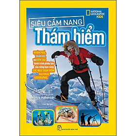 Hình ảnh National Geographic. Siêu Cẩm Nang Thám Hiểm