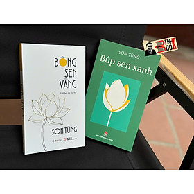(Combo 2 cuốn) BÚP SEN XANH & BÔNG SEN VÀNG – Sơn Tùng – NXB Kim Đồng