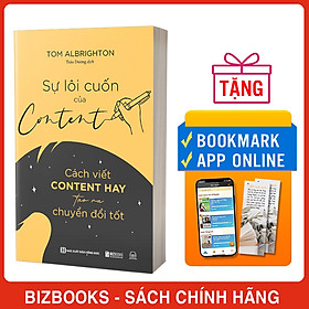 Hình ảnh Sự Lôi Cuốn Của Content: Cách Viết Content Hay Tạo Ra Chuyển Đổi Tốt