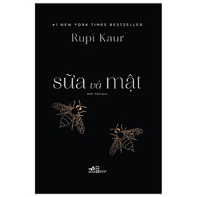 Sách Sữa Và Mật - Rupi Kaur