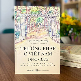 Trạm Đọc | Trường Pháp Ở Việt Nam 1945-1975