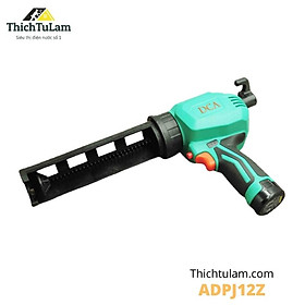 THÂN SÚNG BƠM SILICON PIN 12V ADPJ12Z DCA - HÀNG CHÍNH HÃNG