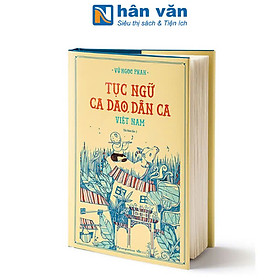 Tục Ngữ, Ca Dao, Dân Ca Việt Nam (Tái bản năm 2024)