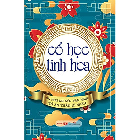 Sách - Cổ Học Tinh Hoa - Bìa Mềm - Trí Việt