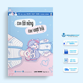 Con Tài Năng - Con Vượt Trội - Vanlangbooks