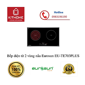 Mua Bếp điện từ 2 vùng nấu Eurosun EU-TE703PLUS - Hàng chính hãng