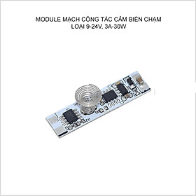 Module mạch công tắc cảm ứng chạm tay 9-24V, 3A-30W