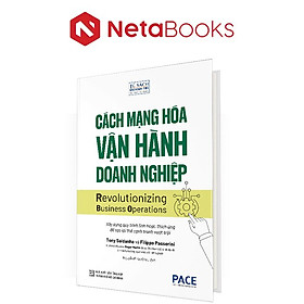 Cách Mạng Hóa Vận Hành Doanh Nghiệp