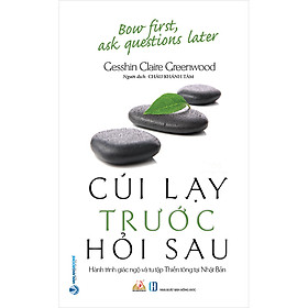 [Download Sách] Cúi Lạy Trước Hỏi Sau