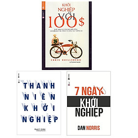 Bộ cẩm nang nên đọc dành cho người bắt đầu khởi nghiệp: Thanh Niên Khởi Nghiệp - 7 Ngày Khởi Nghiệp - Khởi Nghiệp Với 100 Đô La
