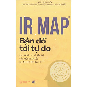 IR Map - Bản đồ tới tự do, chìa khóa giải mã tâm trí, giải phóng cảm xúc, kết thúc mọi mối quan hệ