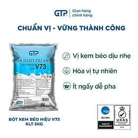 Bột kem béo V73 GTP [5kg]– Bột béo thực vật cao cấp, nguyên liệu pha chế trà sữa, nấu trà sữa ngon