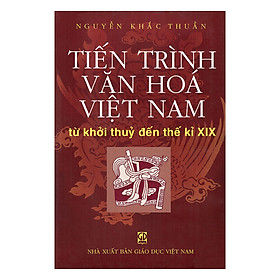 Nơi bán Tiến Trình Văn Hóa Việt Nam - Giá Từ -1đ