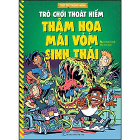 Sách Trò chơi thoát hiểm - Thảm họa mái vòm sinh thái