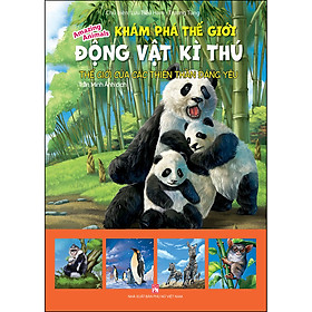 Sách Khám Phá Thế Giới Động Vật Kì Thú : Thế Giới Của Các Thiên Thần Đáng Yêu