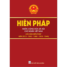 Hình ảnh Sách - Hiến Pháp Nước Cộng Hòa Xã Hội Chủ nghĩa Việt Nam(Các bản Hiến Pháp năm 2013 - 1992 - 1980 -1959 -1946) - ndbooks