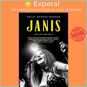 Sách - Janis : Her Life and Music by Holly George-Warren (UK edition, paperback)