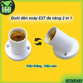 Mua Đuôi đèn đa năng E27 nhựa dày - dể dàng xoay chỉnh hướng (chịu tải lớn đến 100W - tặng kèm vít và tắc kê nhựa)