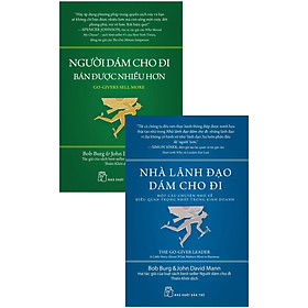 Combo Người Dám Cho Đi Bán Được Nhiều Hơn + Nhà Lãnh Đạo Dám Cho Đi (Bộ 2 Cuốn)