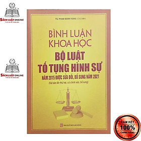 Hình ảnh Sách - Bình luận khoa học bộ luật tố tụng hình sự năm 2015 (Tái bản lần thứ hai, có chỉnh sửa bổ sung)